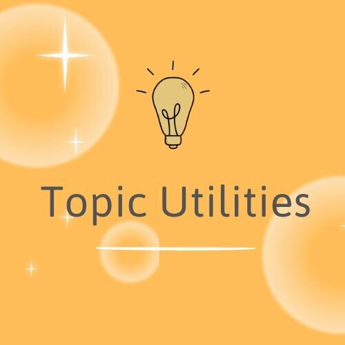 Topic Utilities